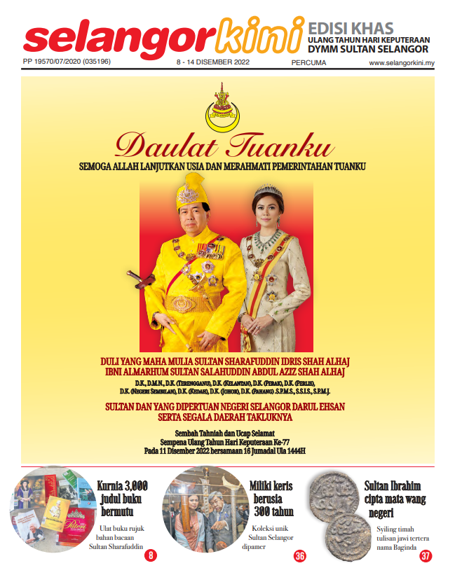 Selangorkini Edisi Khas Keputeraan DYMM Sultan Selangor 77 Tahun 2022